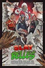 Watch Slay Belles 5movies