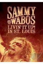 Watch Sammy Hagar and The Wabos Livin\' It Up! Live in St. Louis 5movies