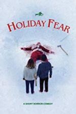 Watch Holiday Fear 5movies