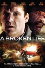 Watch A Broken Life 5movies