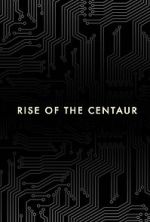 Watch Rise of the Centaur 5movies