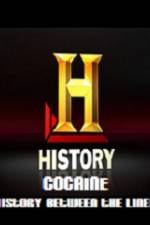 Watch History Channel Cocaine History Between the Lines 5movies
