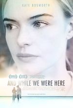 Watch And While We Were Here 5movies