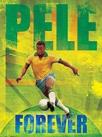 Watch Pele Forever 5movies