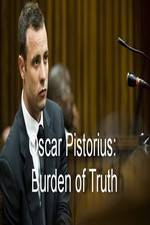Watch Oscar Pistorius Burden of Truth 5movies