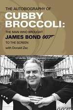 Watch Cubby Broccoli: The Man Behind Bond 5movies