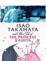 Watch Isao Takahata and His Tale of Princess Kaguya 5movies