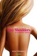 Watch Tiny Shoulders, Rethinking Barbie 5movies