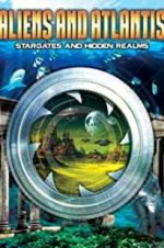 Watch Aliens and Atlantis: Stargates and Hidden Realms 5movies