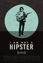 Watch I Am Not a Hipster 5movies