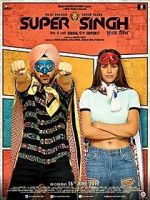 Watch Super Singh 5movies