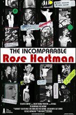 Watch The Incomparable Rose Hartman 5movies