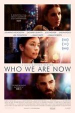 Watch Who We Are Now 5movies