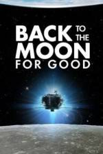 Watch Back to the Moon for Good 5movies