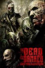 Watch The Dead the Damned and the Darkness 5movies