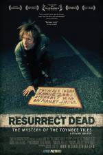 Watch Resurrect Dead The Mystery of the Toynbee Tiles 5movies