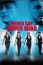 Watch Never Say Never Mind: The Swedish Bikini Team 5movies