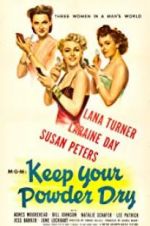 Watch Keep Your Powder Dry 5movies