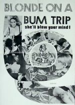 Watch Blonde on a Bum Trip 5movies