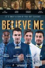 Watch Believe Me 5movies