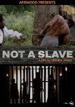 Watch Not a Slave 5movies