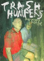 Watch Trash Humpers 5movies