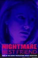 Watch Nightmare Best Friend 5movies