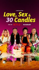 Watch Love, Sex and 30 Candles 5movies