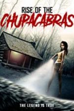 Watch Rise of the Chupacabras 5movies