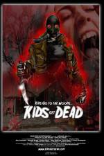 Watch Kids Go to the Woods Kids Get Dead 5movies