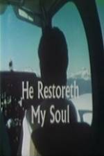 Watch He Restoreth My Soul 5movies