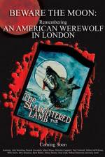 Watch Beware the Moon Remembering 'An American Werewolf in London' 5movies