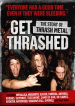 Watch Get Thrashed: The Story of Thrash Metal 5movies