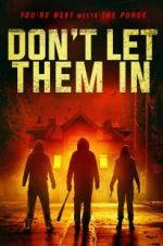 Watch Don\'t Let Them In 5movies