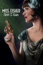 Watch Miss Fisher & the Crypt of Tears 5movies