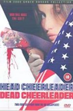 Watch Head Cheerleader Dead Cheerleader 5movies