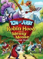 Watch Tom and Jerry: Robin Hood and His Merry Mouse 5movies