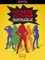 Watch Wonder Women! the Untold Story of American Superheroines 5movies