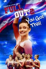 Watch Full Out 2: You Got This! 5movies