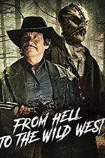 Watch From Hell to the Wild West 5movies