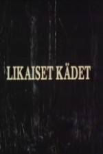 Watch Likaiset kdet 5movies