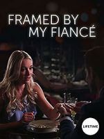 Watch Framed by My Fianc 5movies