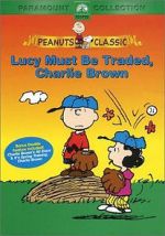 Watch Lucy Must Be Traded, Charlie Brown (TV Short 2003) 5movies