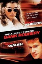 Watch The Almost Perfect Bank Robbery 5movies