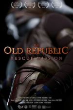 Watch The Old Republic: Rescue Mission (Short 2015) 5movies