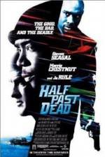 Watch Half Past Dead 5movies