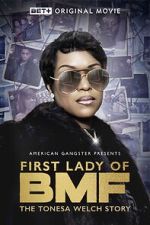 Watch First Lady of BMF: The Tonesa Welch Story 5movies
