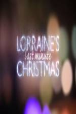 Watch Lorraine's Last Minute Christmas 5movies