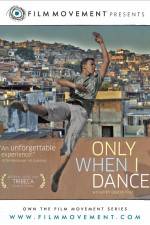 Watch Only When I Dance 5movies