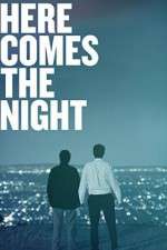 Watch Here Comes the Night 5movies